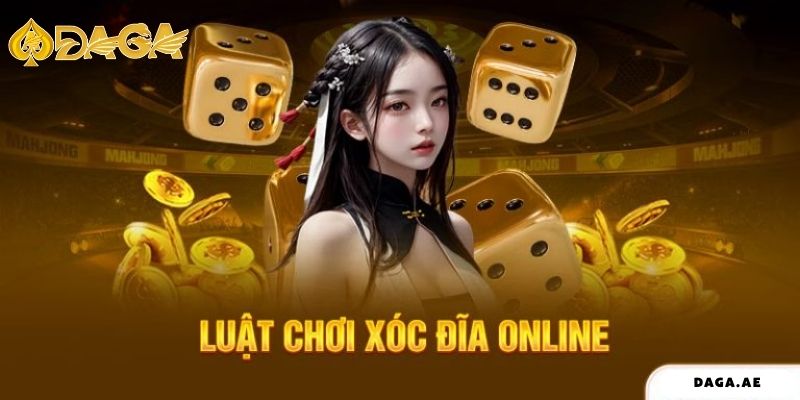 Luật chơi xóc đĩa online